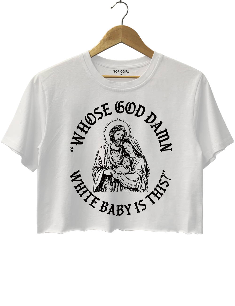 Whose God Damn White Baby Funny Jesus Crop Top