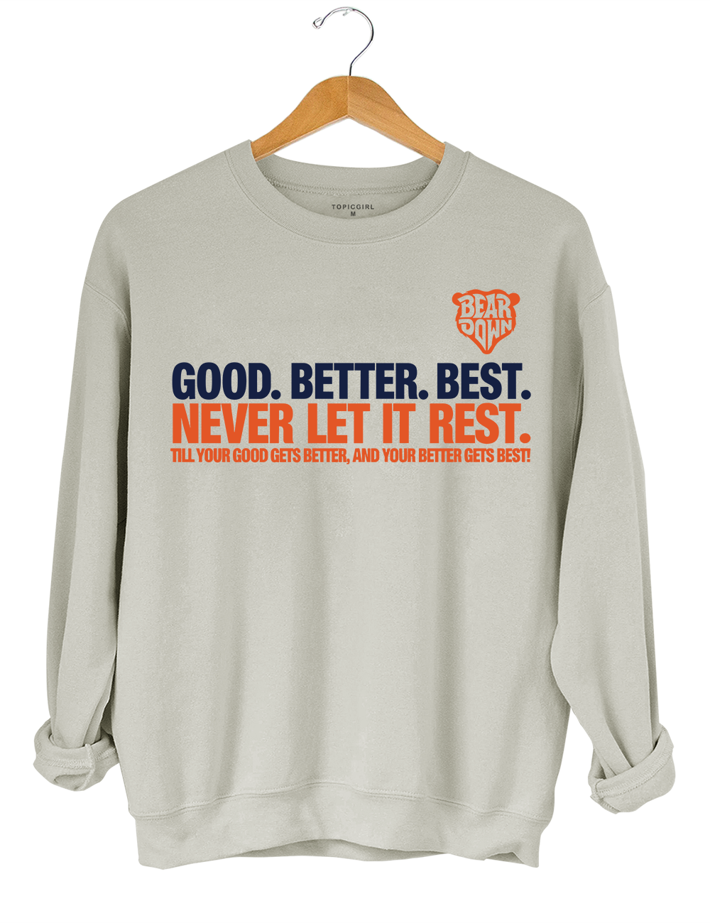 Chicago Football Good Better Best Sweatshirt
