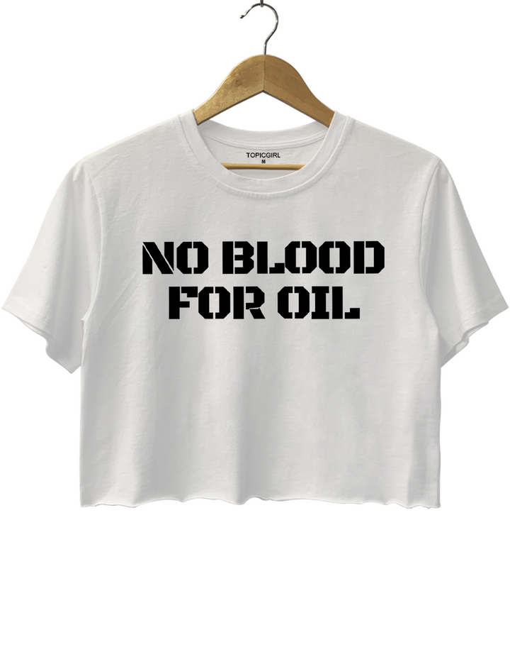 No Blood For Oil Crop Top