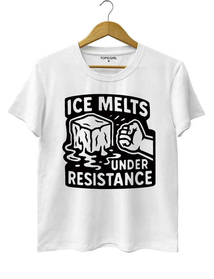 ICE Melts Under Resistance Tee