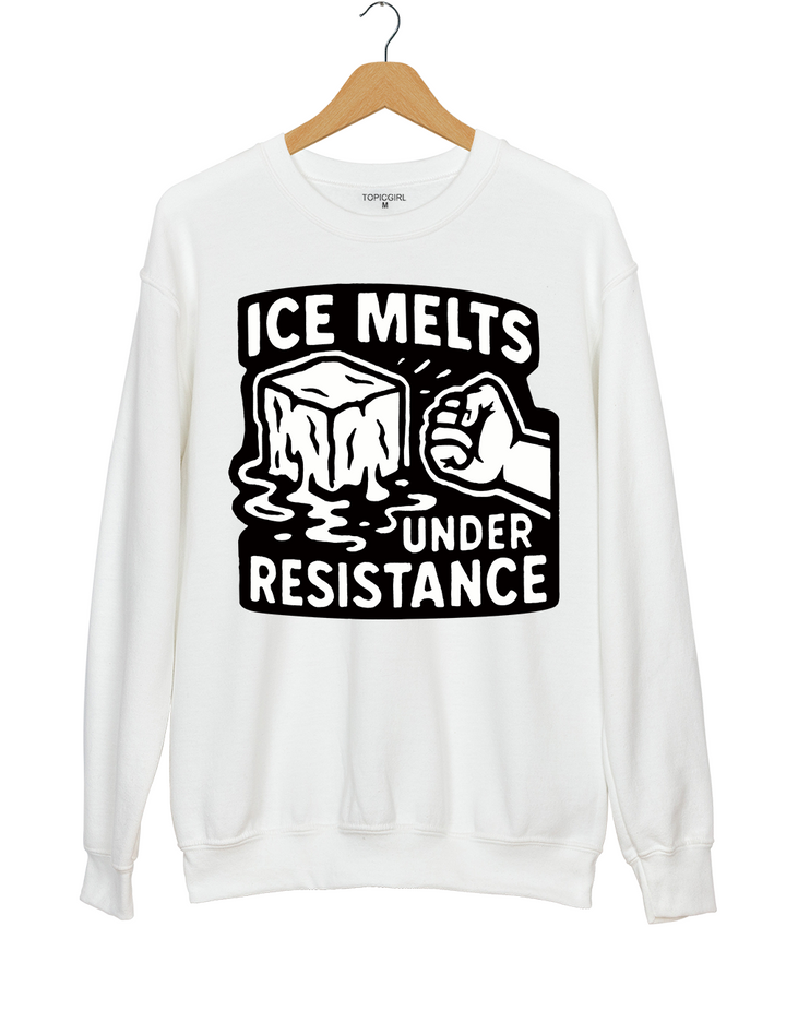 ICE Melts Under Resistance Sweatshirt
