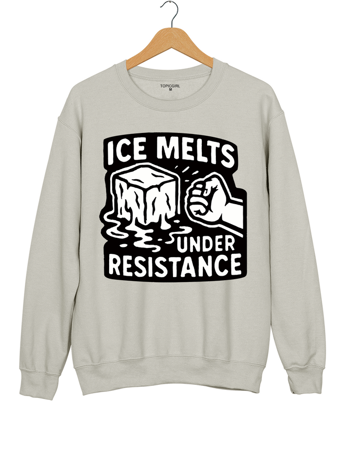 ICE Melts Under Resistance Sweatshirt