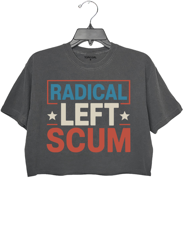 Radical Left Scum Crop Top