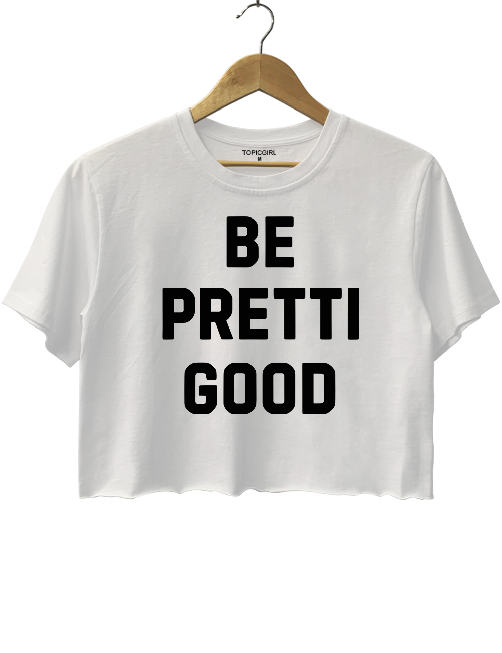 Be Pretti Good Crop Top
