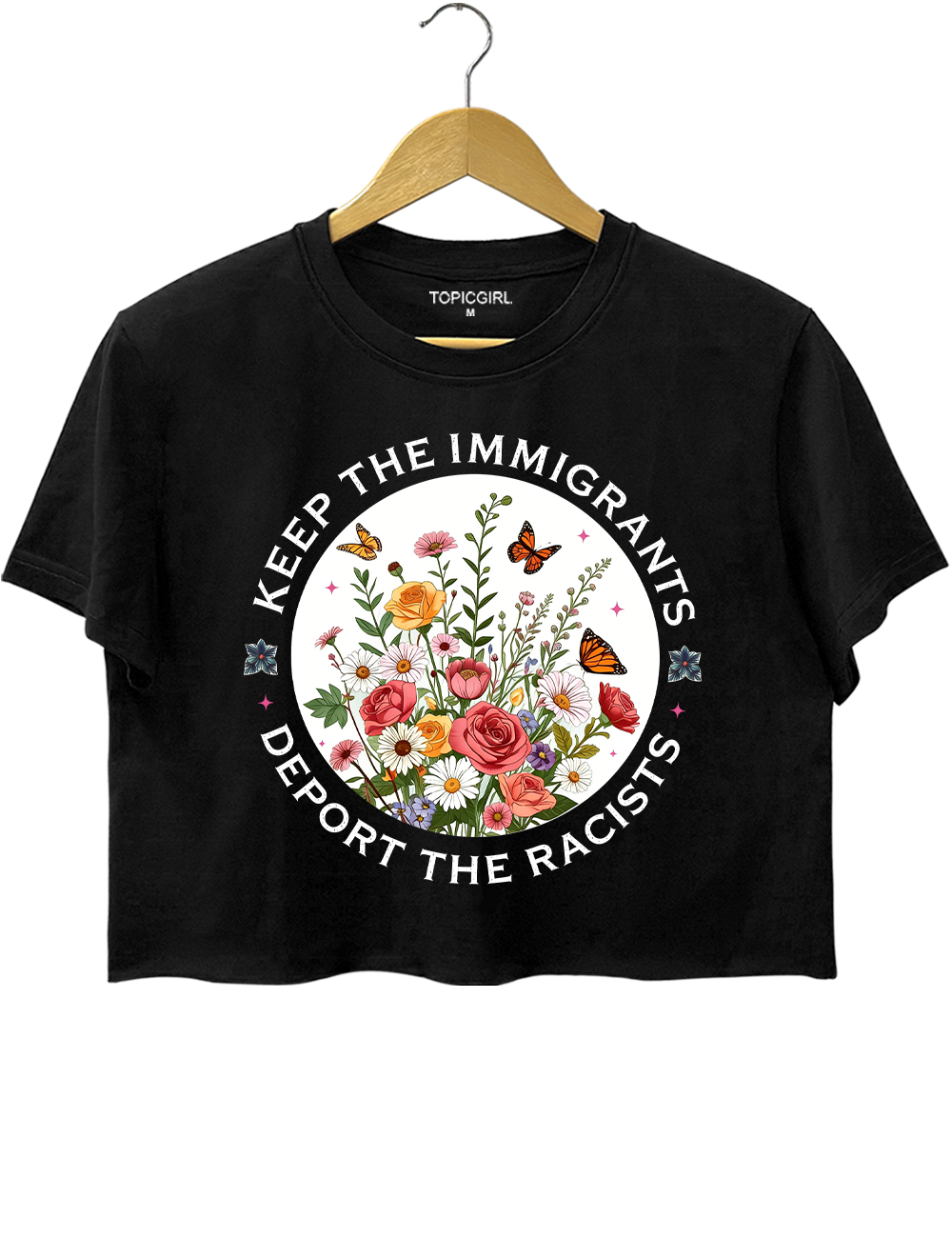 Keep The Immigrants Deport The Racist Crop Top
