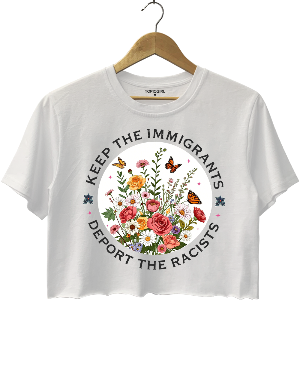 Keep The Immigrants Deport The Racist Crop Top