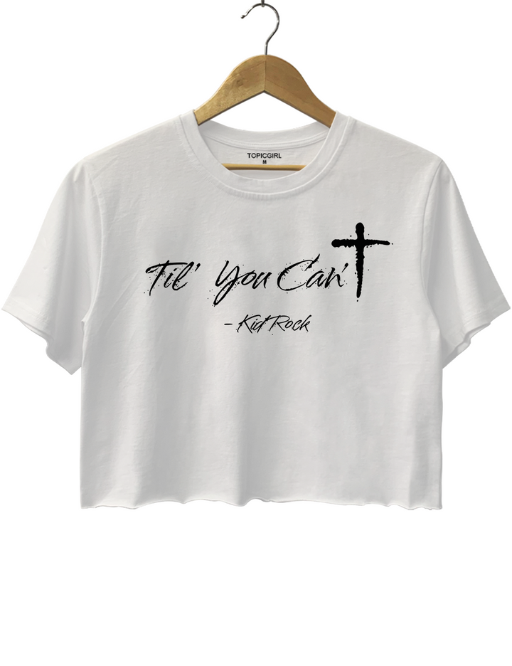 Til You Can't - Kid Rock TPUSA SuperBowl 2026 Crop Top