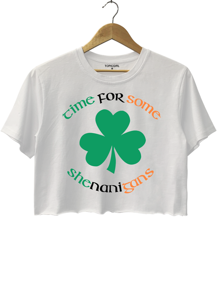 Time For Some Shenanigans Crop Top