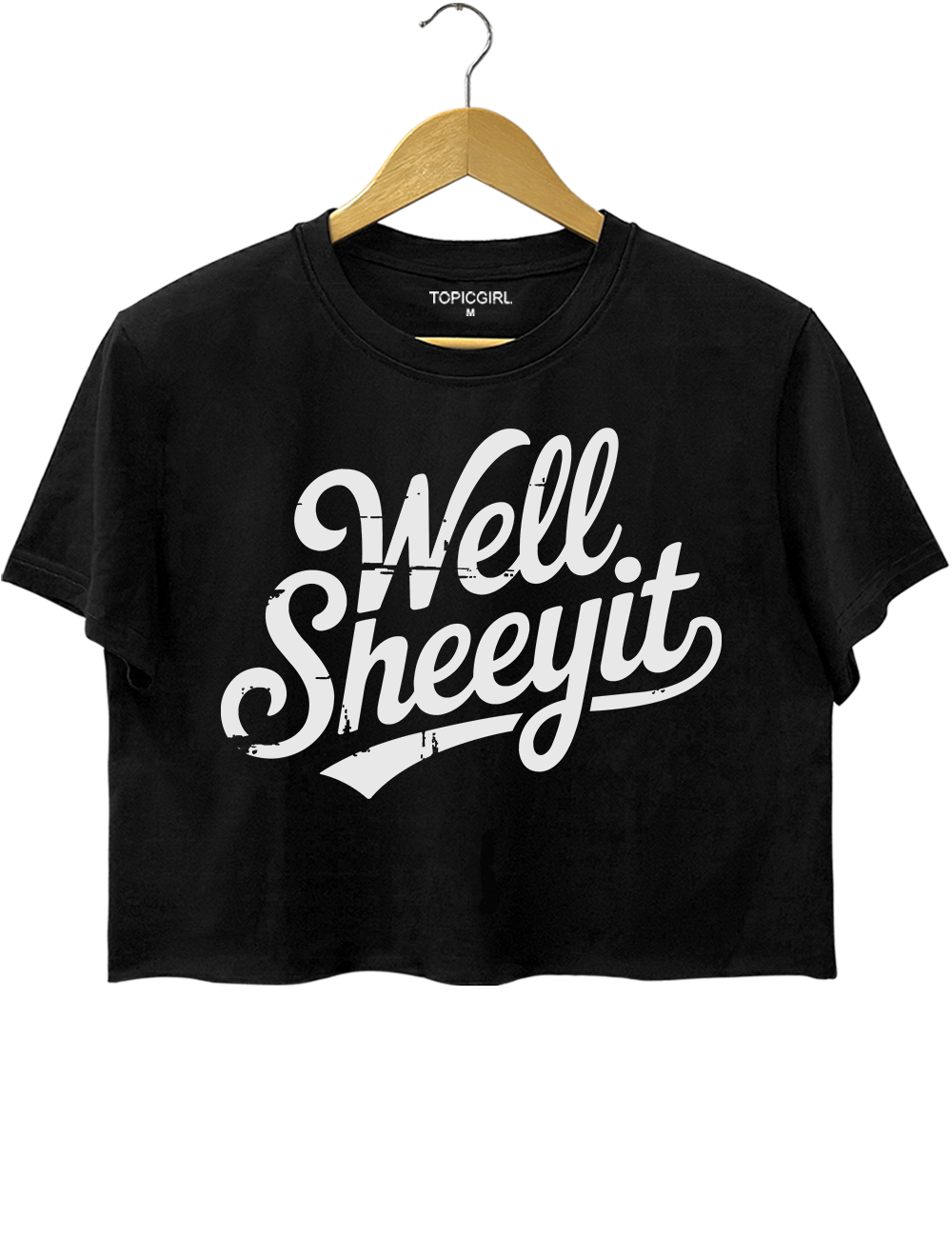 Well Sheeyit Crop Top