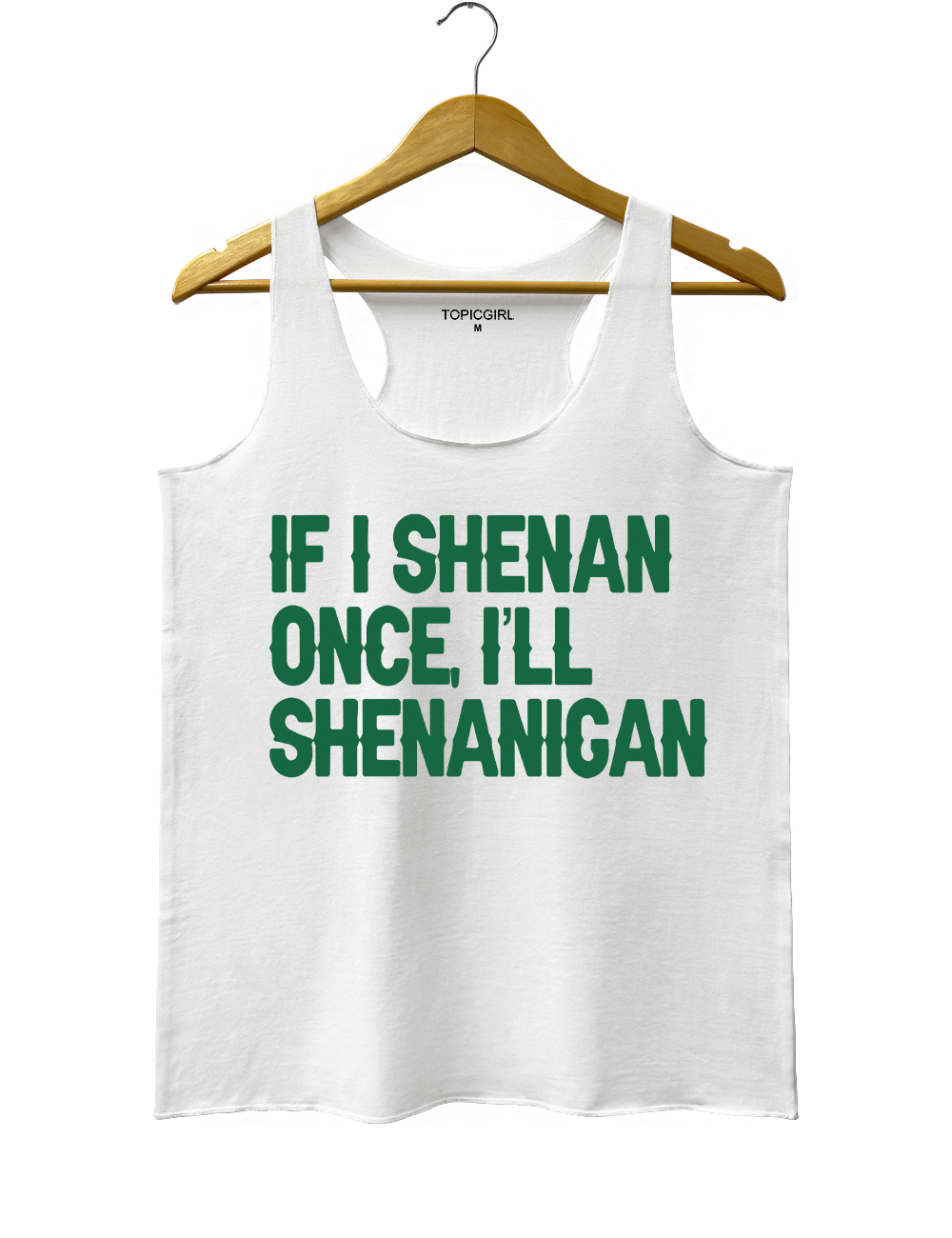 If I Shenan Once I&