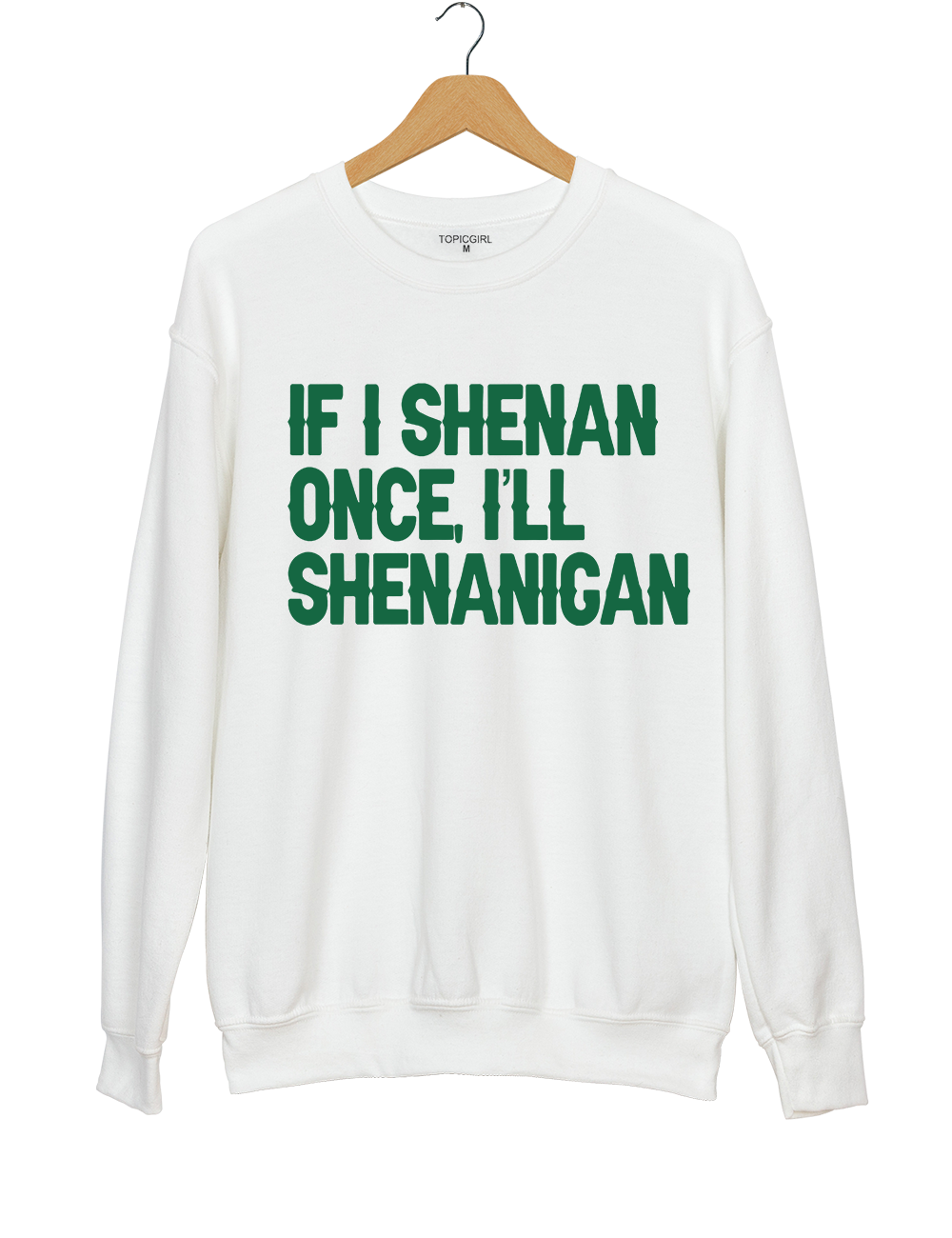 If I Shenan Once I&