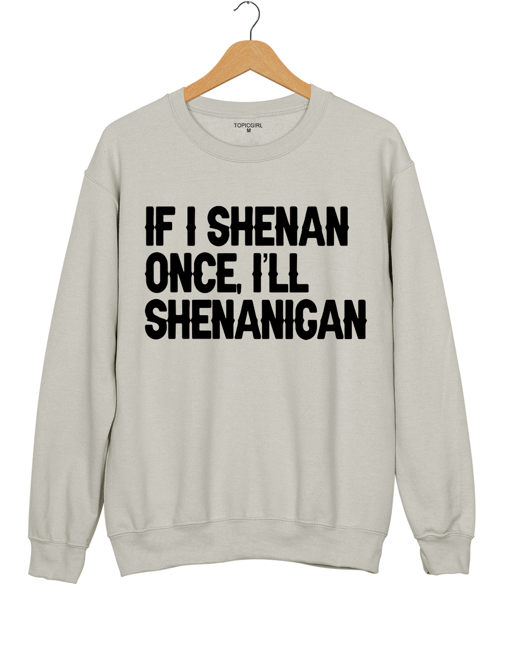 If I Shenan Once I&