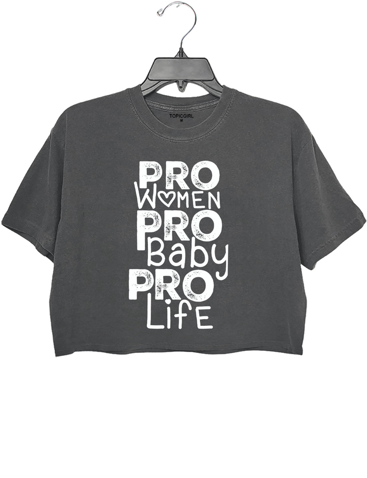 Pro Women Pro Baby Pro Life Crop Top