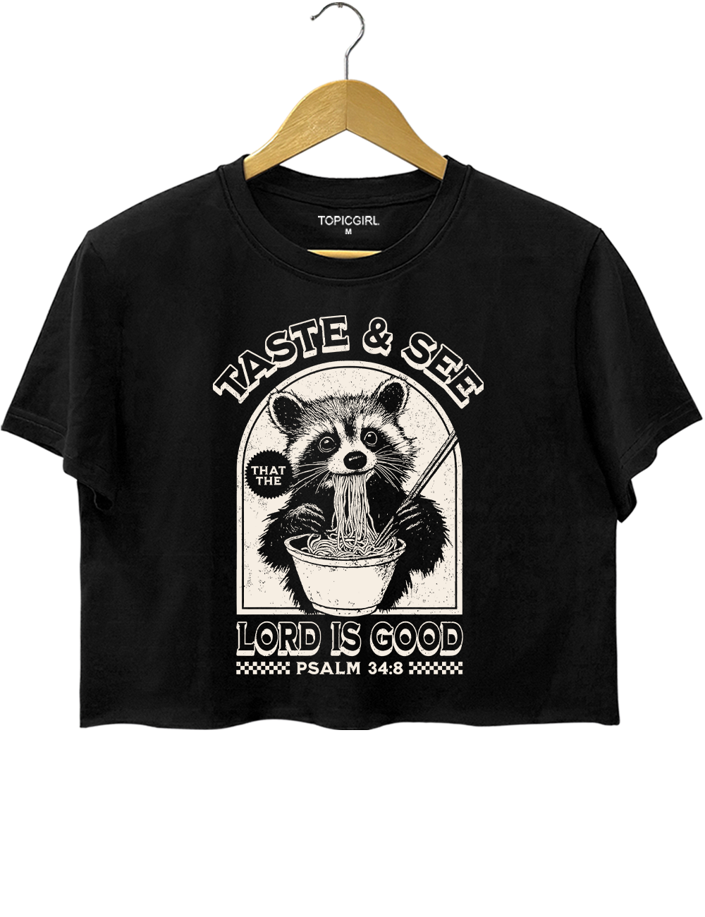 Taste &amp; See That The Lord Is Good Christian Raccoon Ramen Crop Top