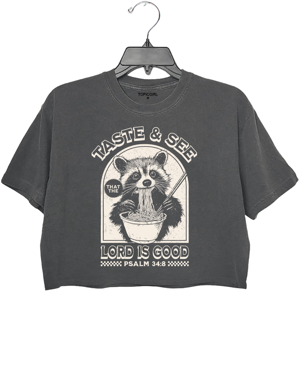 Taste &amp; See That The Lord Is Good Christian Raccoon Ramen Crop Top