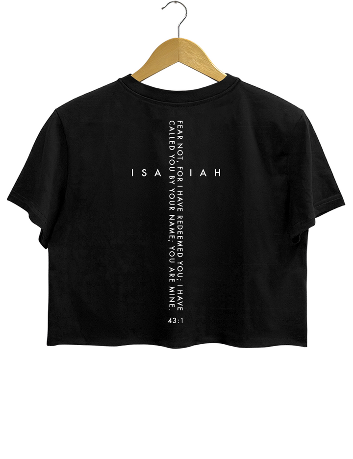 Isaiah 43:1 Bible Fear Not I Have Redeemed You Crop Top