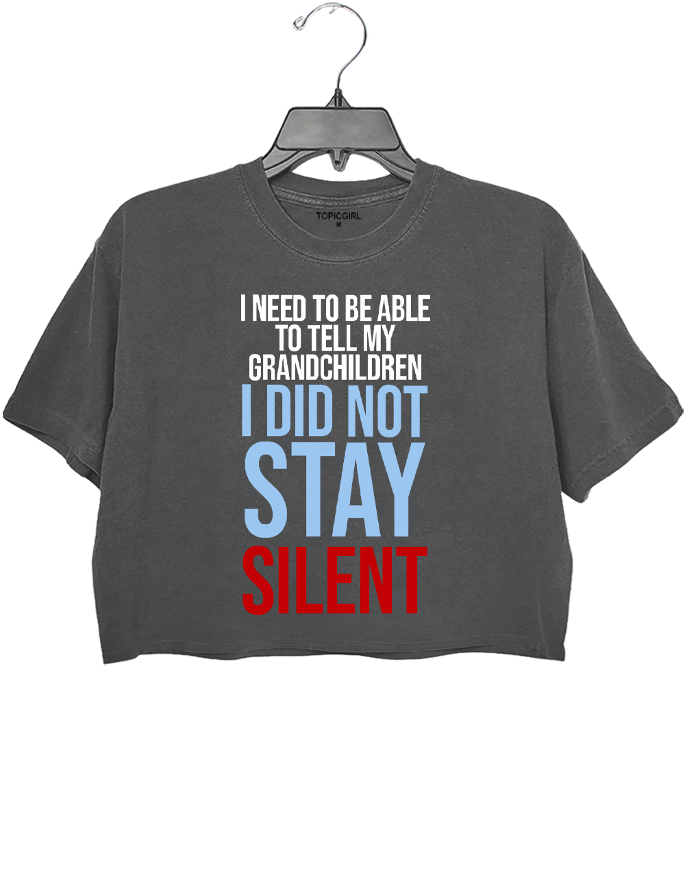 I Did Not Stay Silent Crop Top