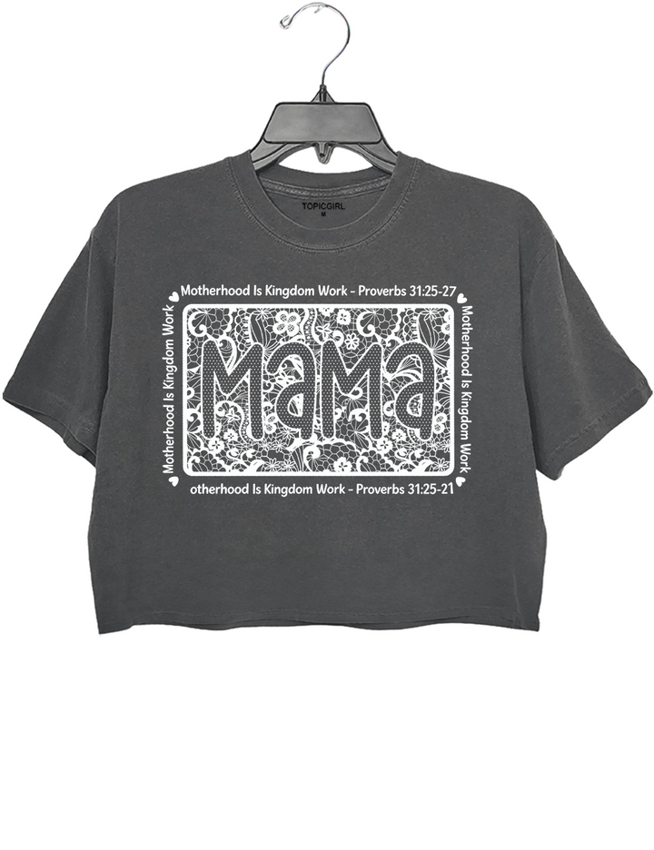 Motherhood Is Kingdom Work  Crop Top