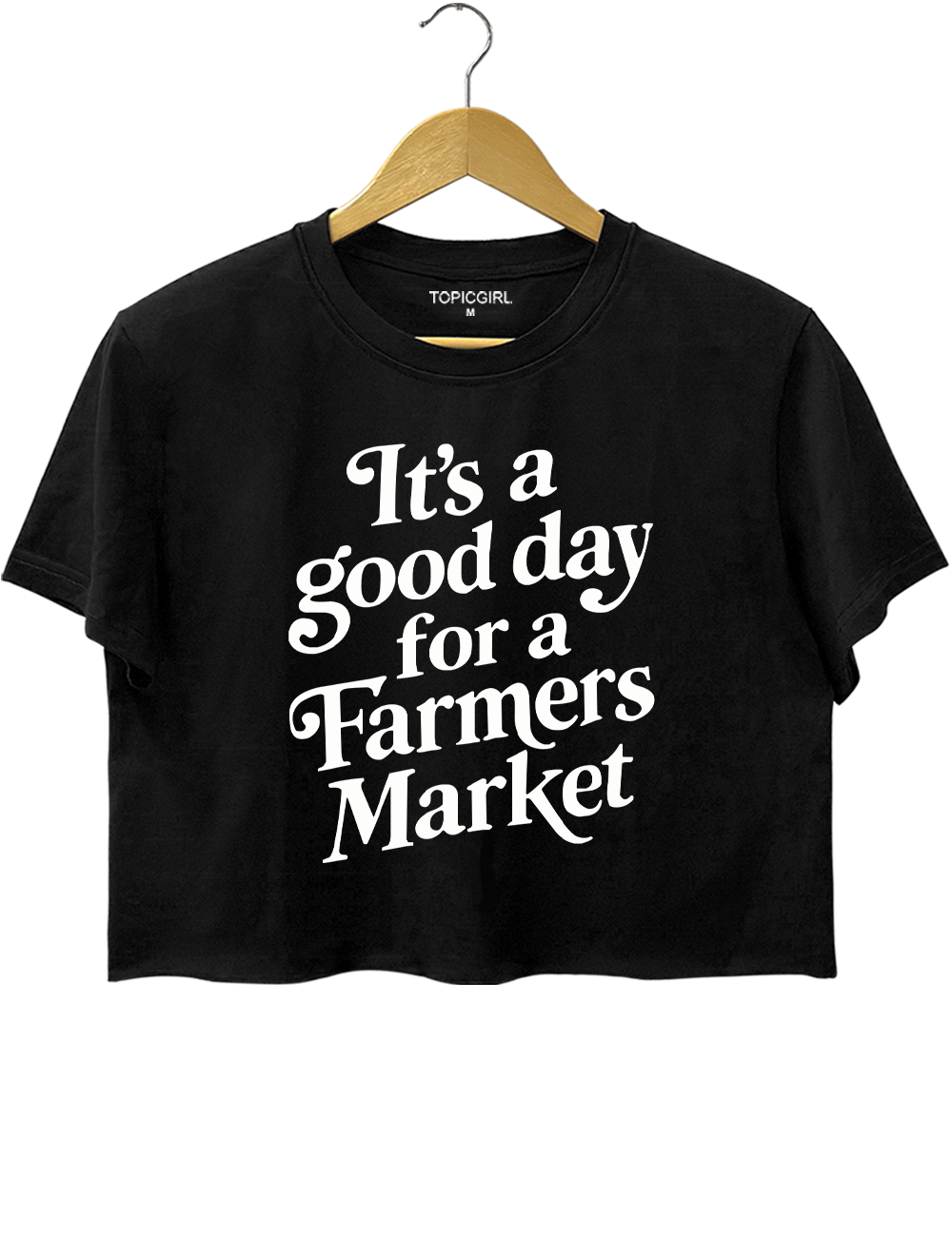 It’s A Good Day For A Farmers Market Crop Top