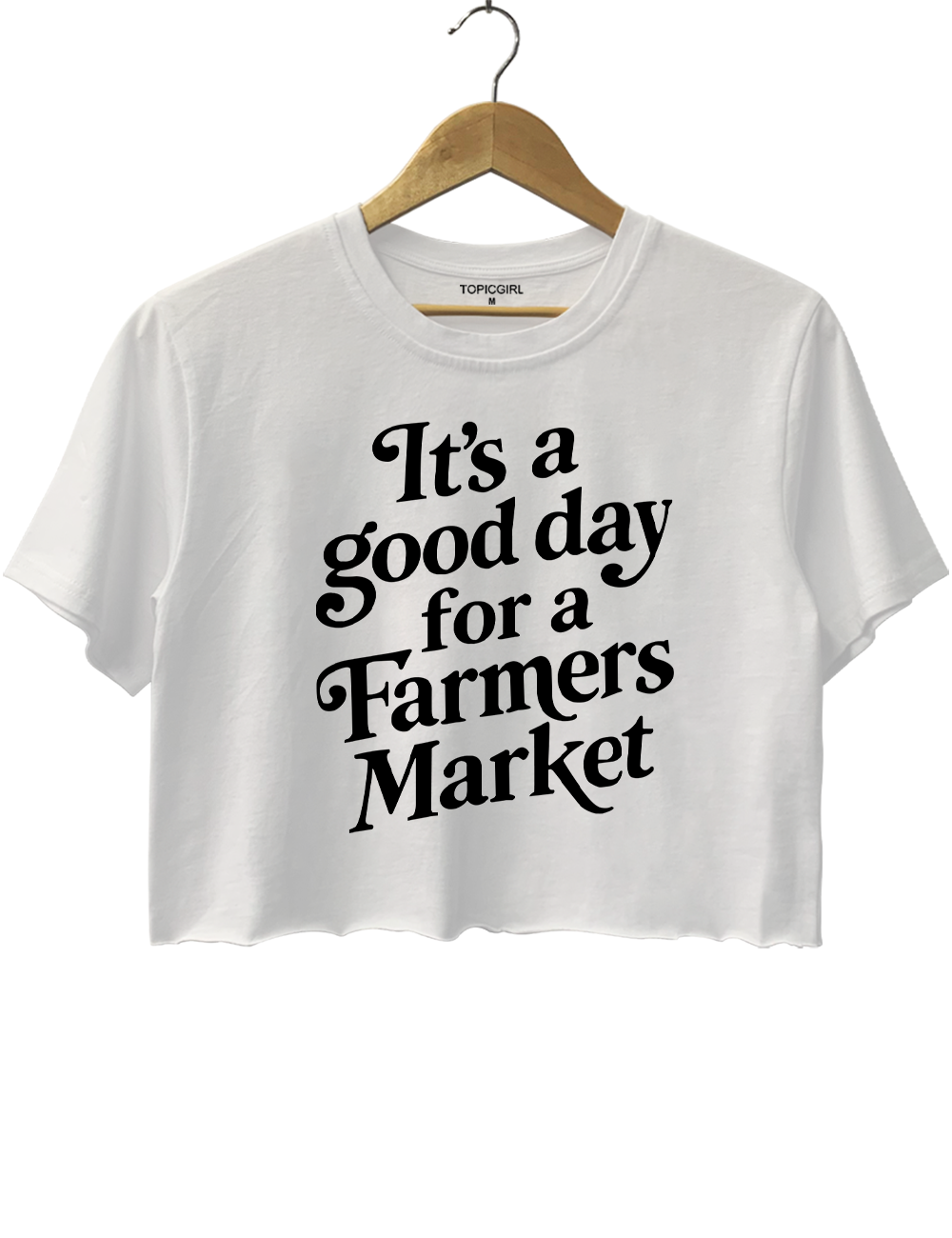 It’s A Good Day For A Farmers Market Crop Top