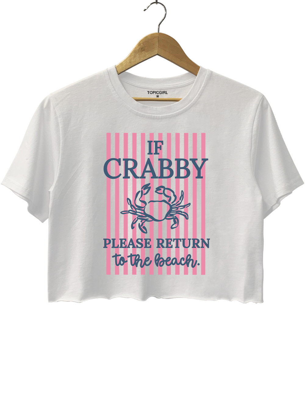If Crabby Please Return To The Beach Crop Top