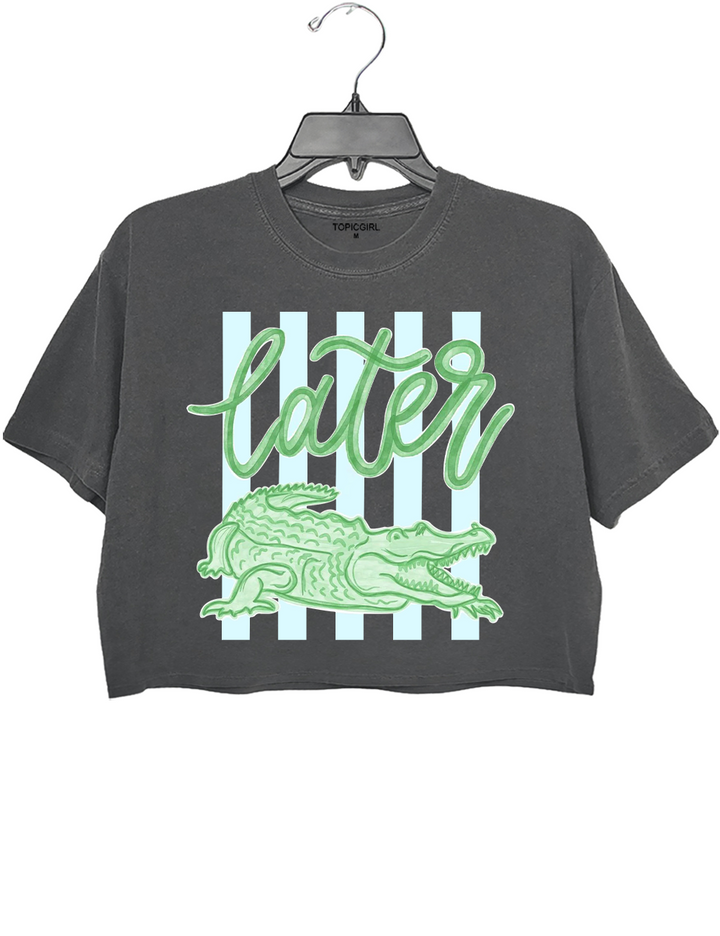 Last Day See You Later Alligator Crop Top
