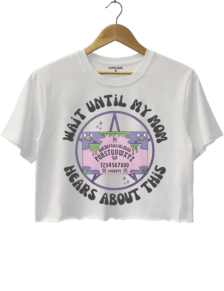 Wait Until My Mom Hears About This Crop Top