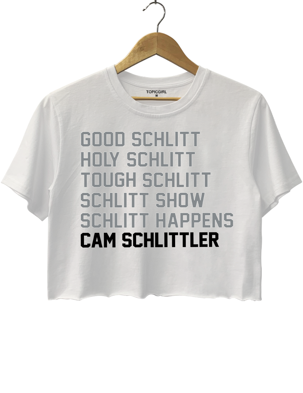 Good Schlitt Holy Schlitt Tough Schlitt Cam Schlitler Crop Top