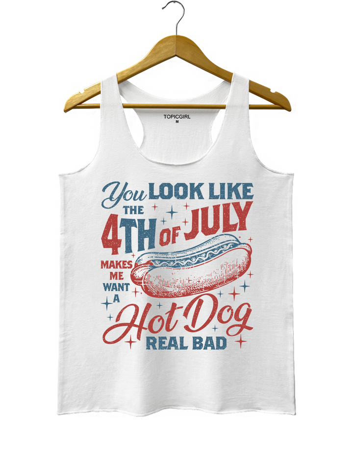 You Look Like The 4th Of July Tank Top