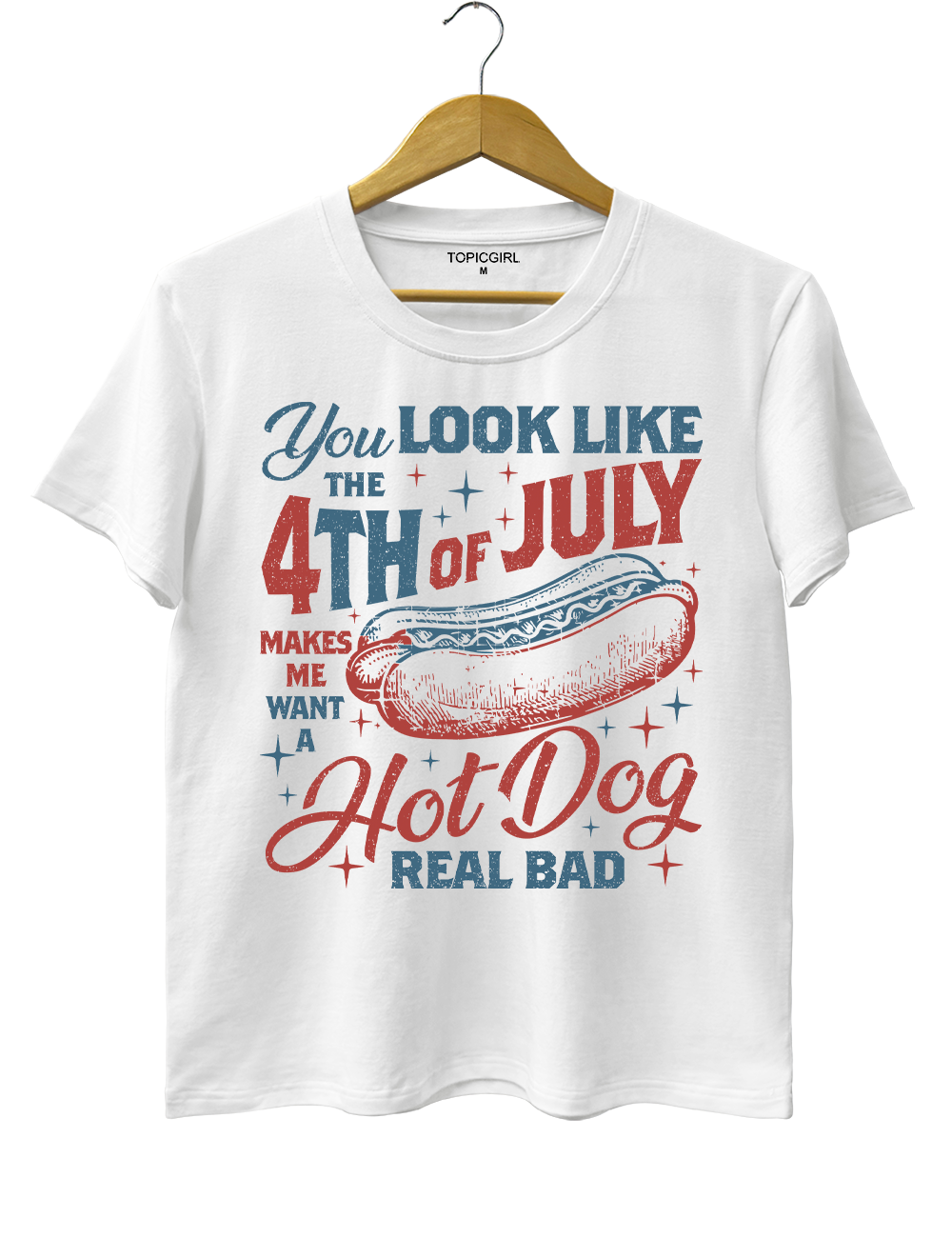 You Look Like The 4th Of July Tee