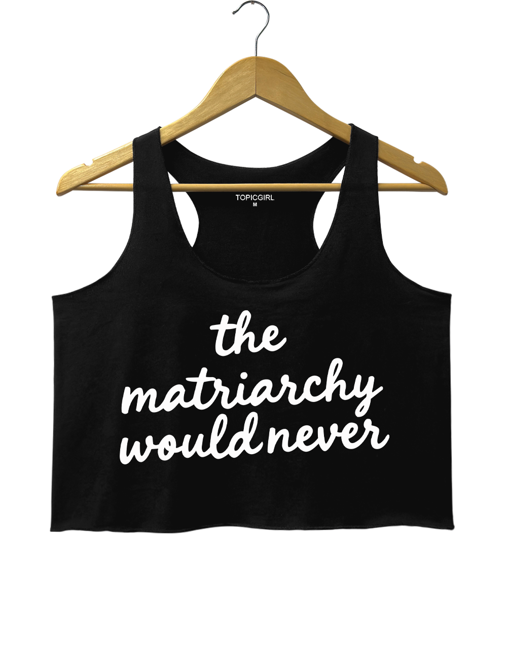 The Matriarchy Would Never Crop Tank Top