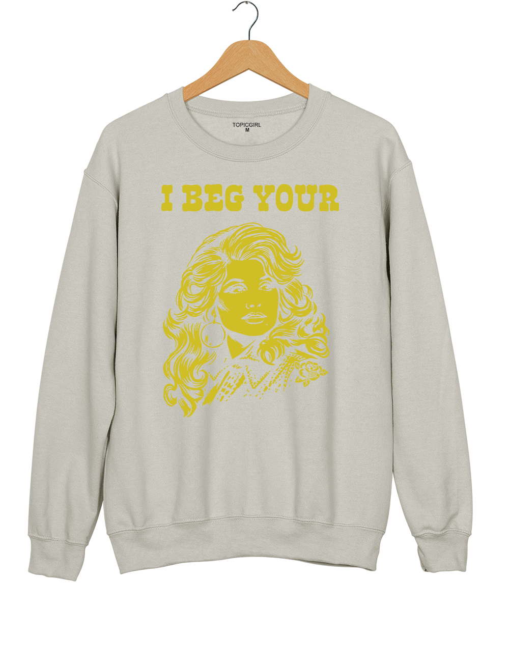 I Beg Your Parton Sweatshirt