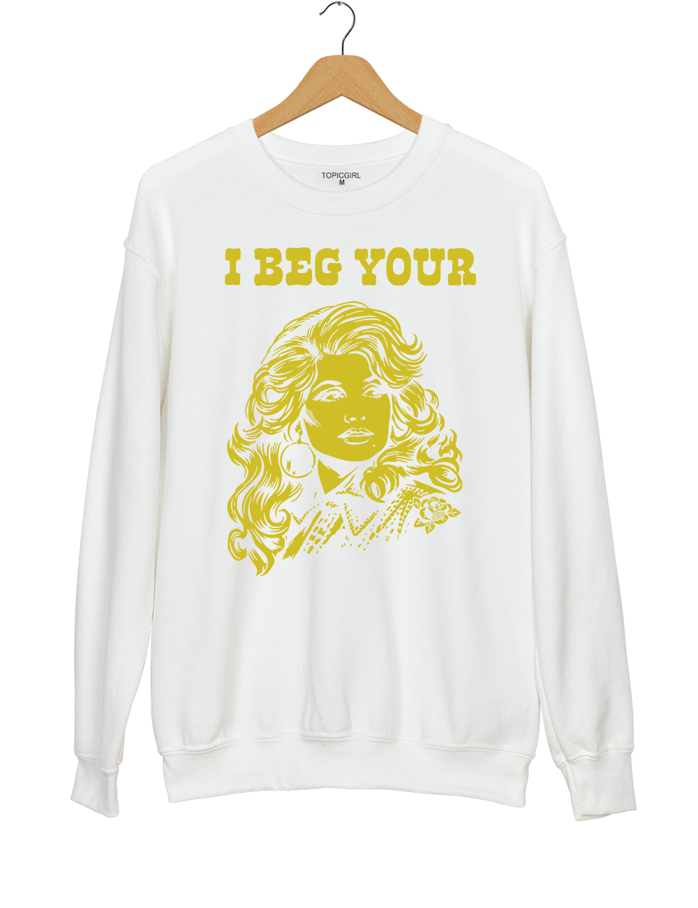 I Beg Your Parton Sweatshirt