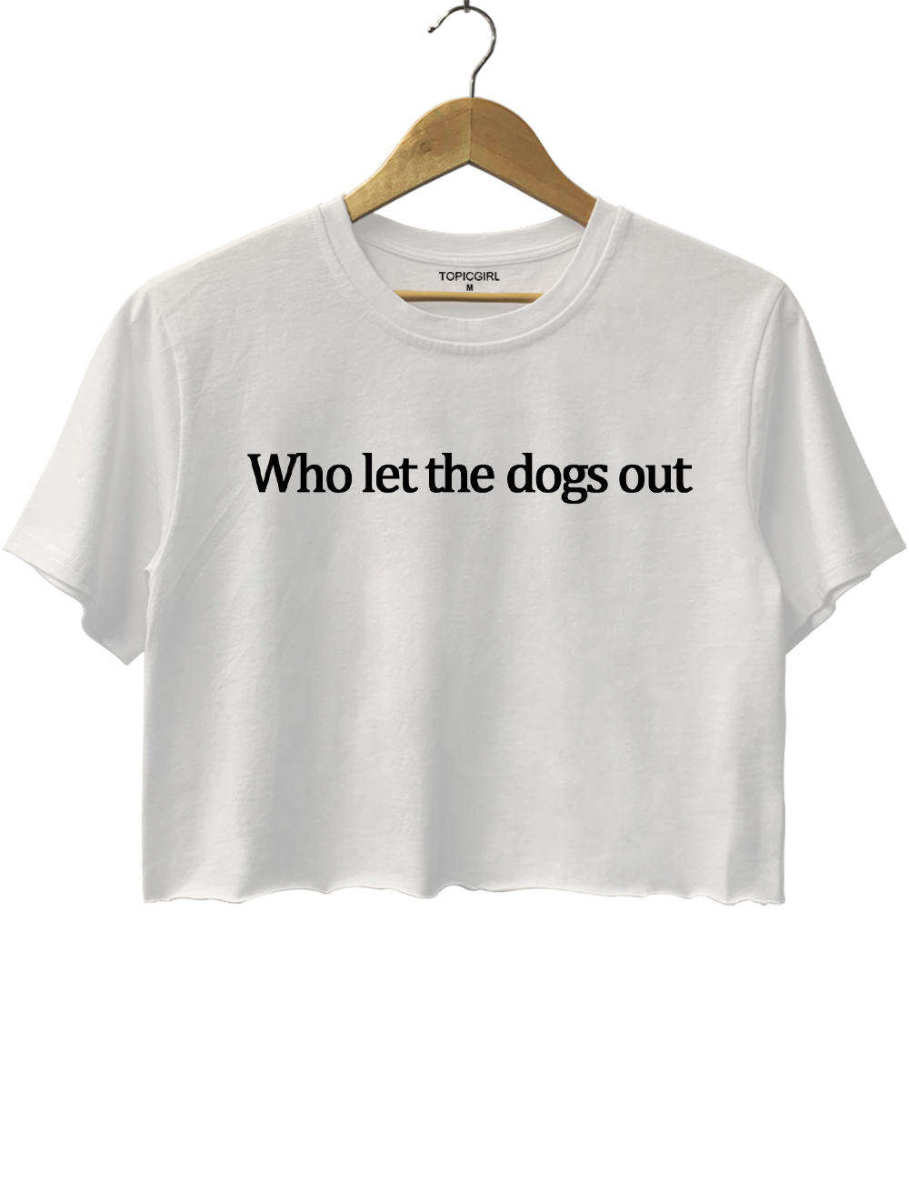 Who Let The Dogs Out Crop Top