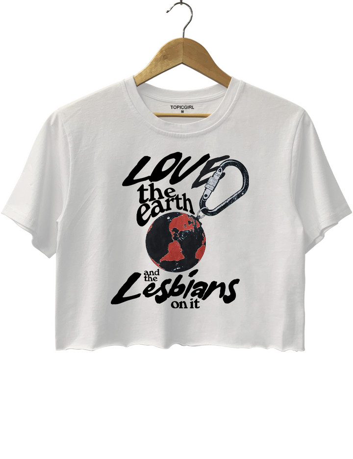 Love the Earth Lesbians Crop Top