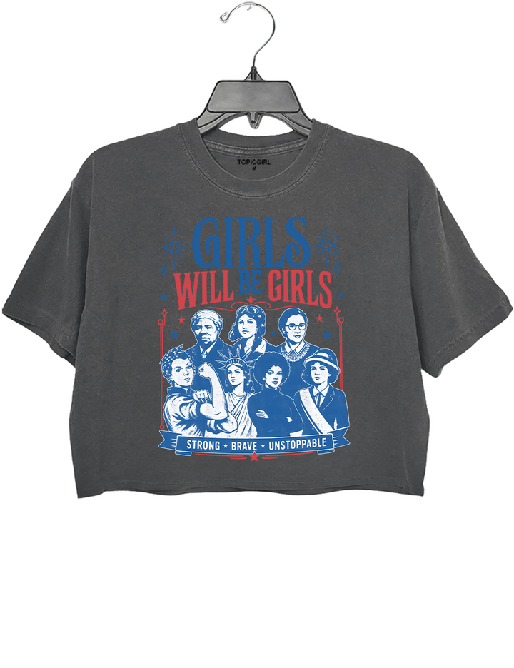 Girls Will Be Girls Patriotic Feminist Crop Top