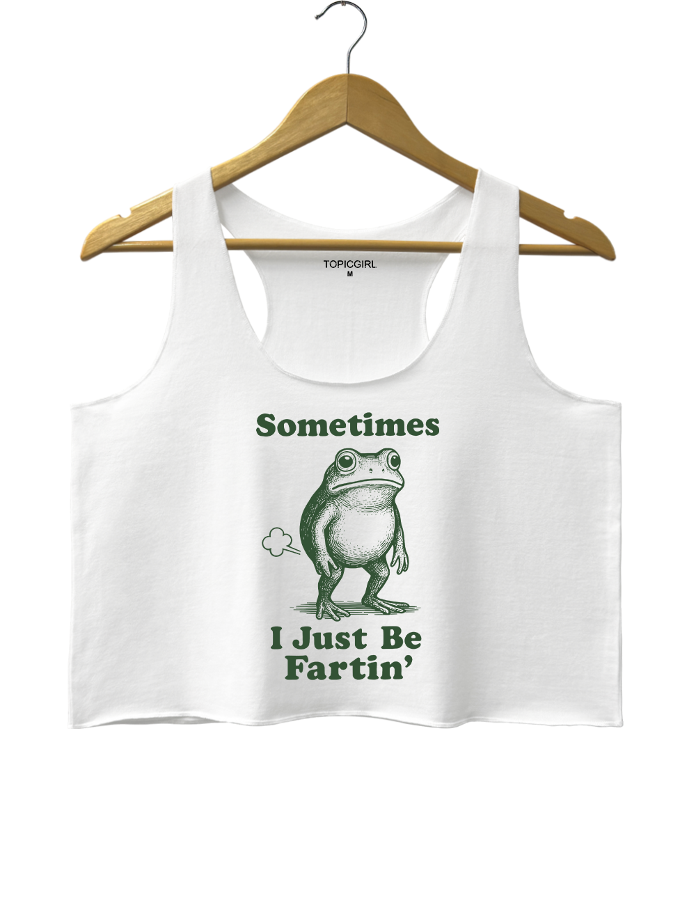 Sometimes I Just Be Fartin Crop Tank Top