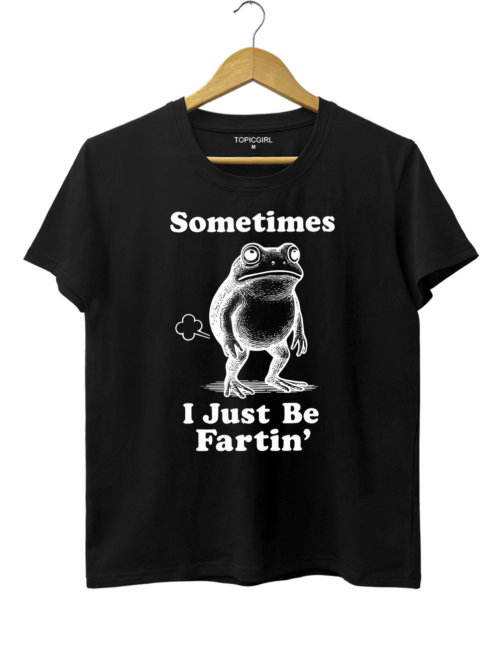 Sometimes I Just Be Fartin Tee