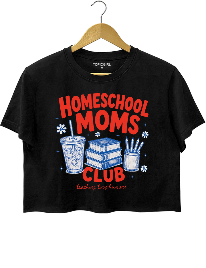 Homeschool Moms Club Teaching Tiny Humans Crop Top