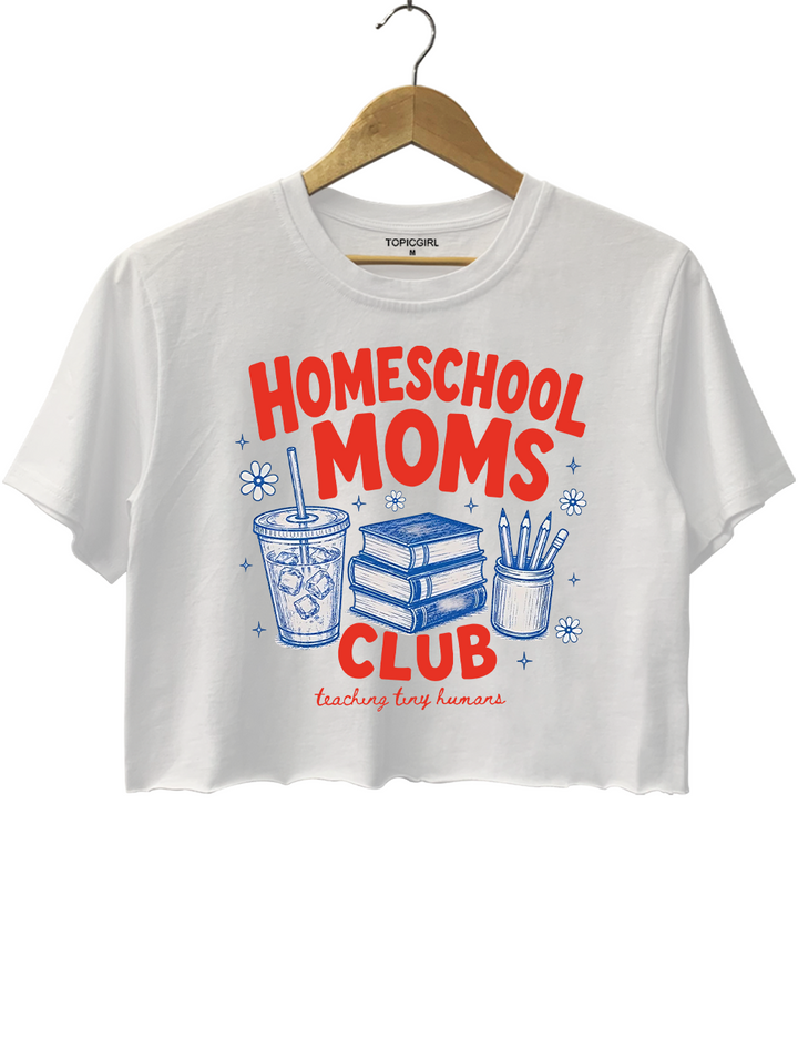 Homeschool Moms Club Teaching Tiny Humans Crop Top