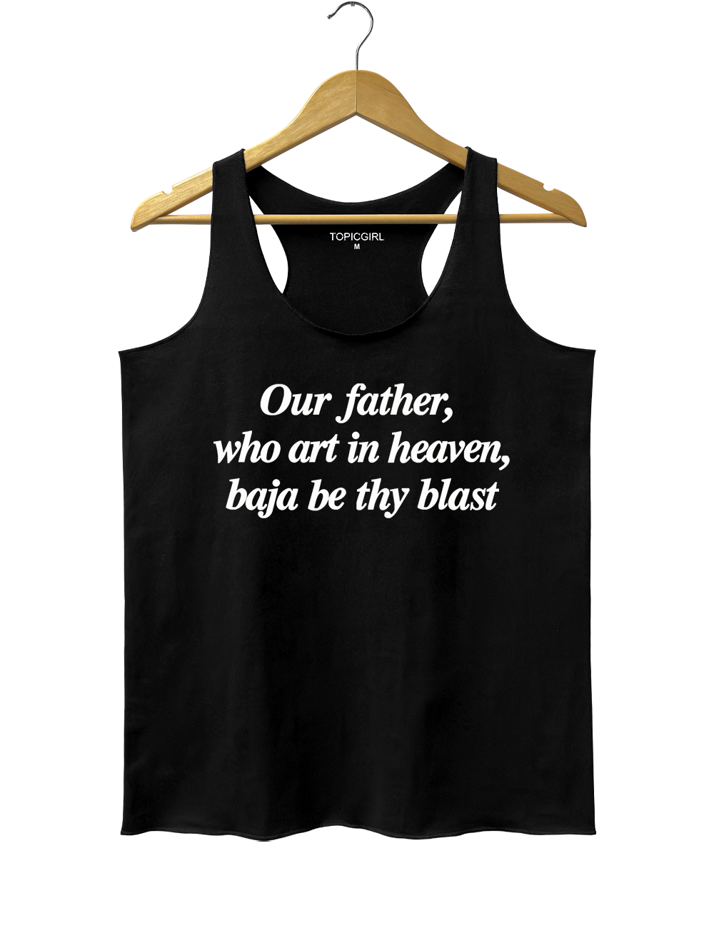 Our Father Who Art In Heaven Baja Be Thy Blast Tank Top