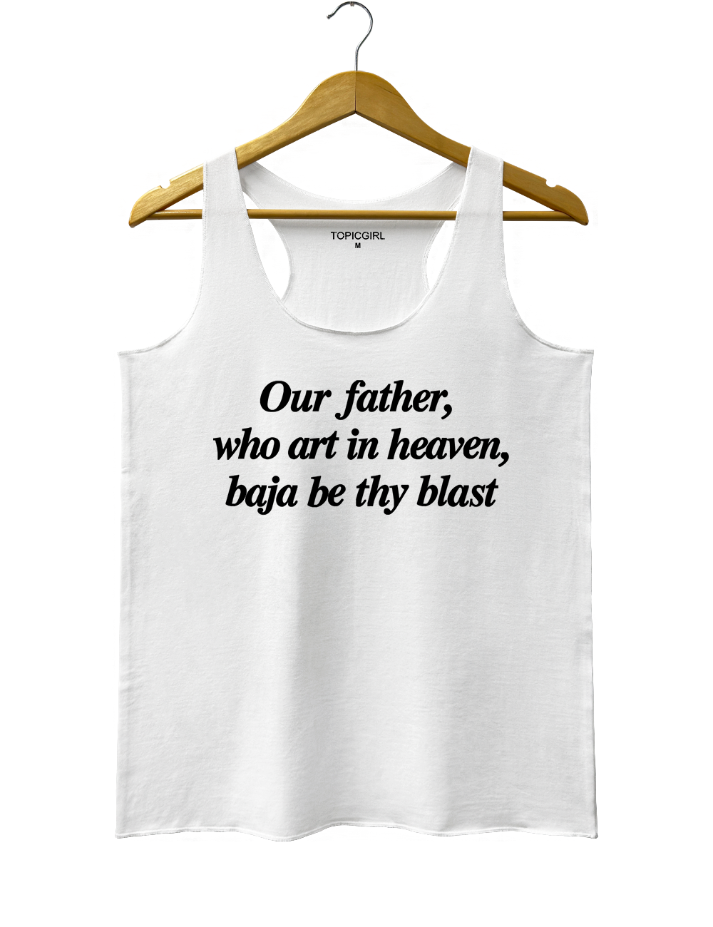 Our Father Who Art In Heaven Baja Be Thy Blast Tank Top