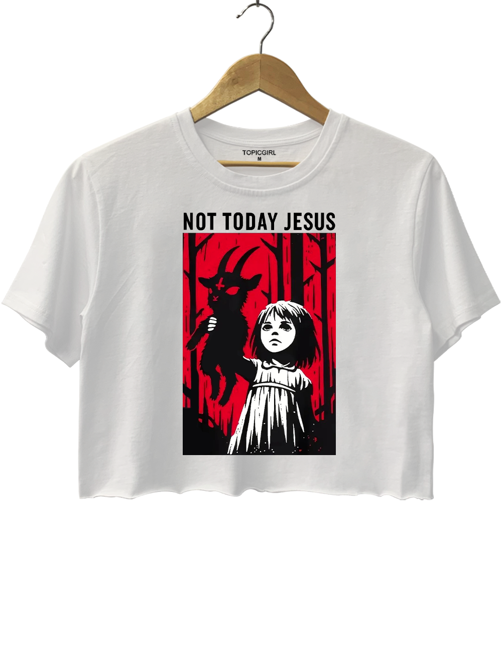 Not Today Jesus Crop Top