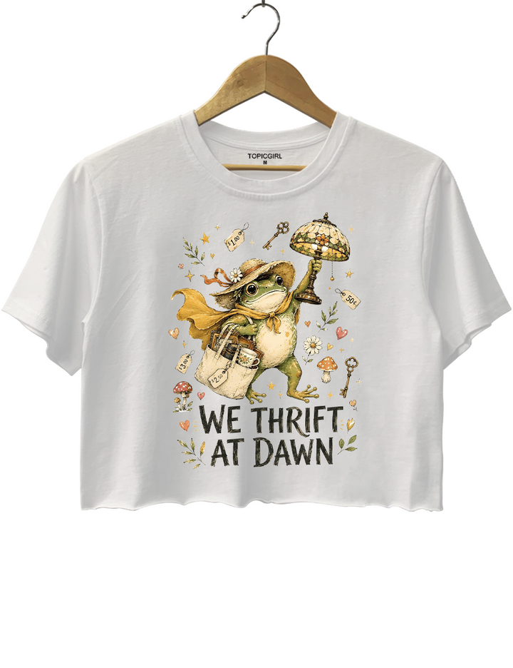 We Thrift At Dawn Crop Top