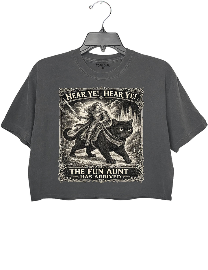 Hear Ye Fun Aunt Has Arrived Crop Top