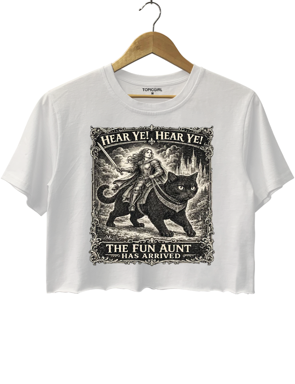 Hear Ye Fun Aunt Has Arrived Crop Top