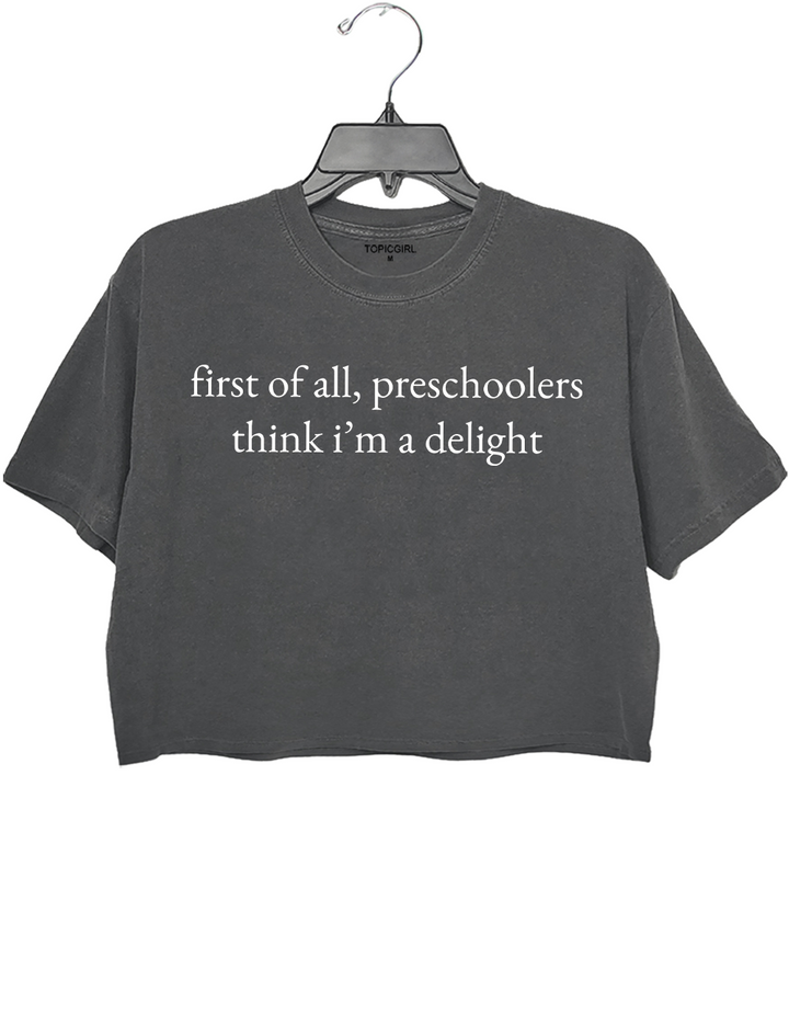 First Of All Preschoolers Think I&