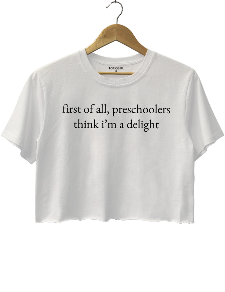 First Of All Preschoolers Think I&