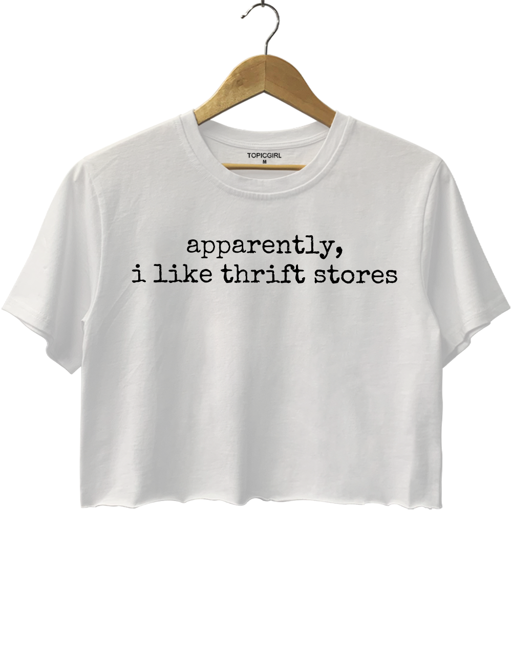 Apparently I Like Thrift Stores Crop Top