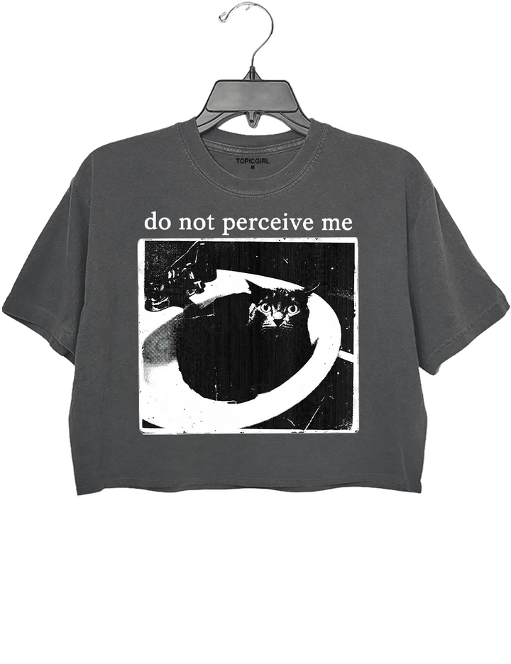 Do Not Perceive Me Crop Top